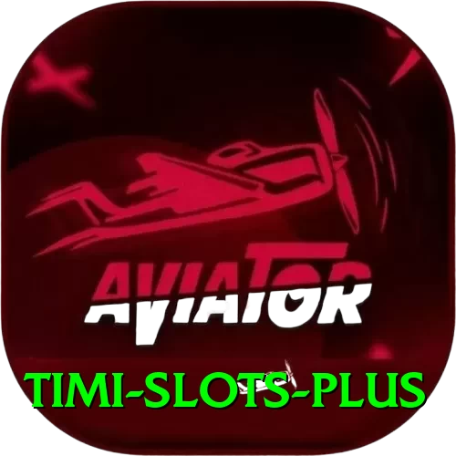 Timi Slots Super - Free Download - 2